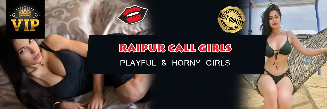 Raipur Call Girls Number